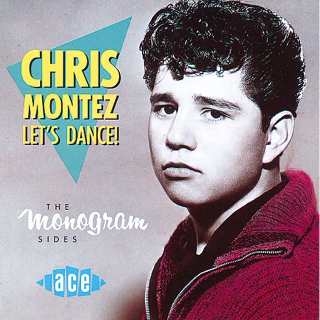 Montez ,Chris - Let's Dance:The Monogram Sides